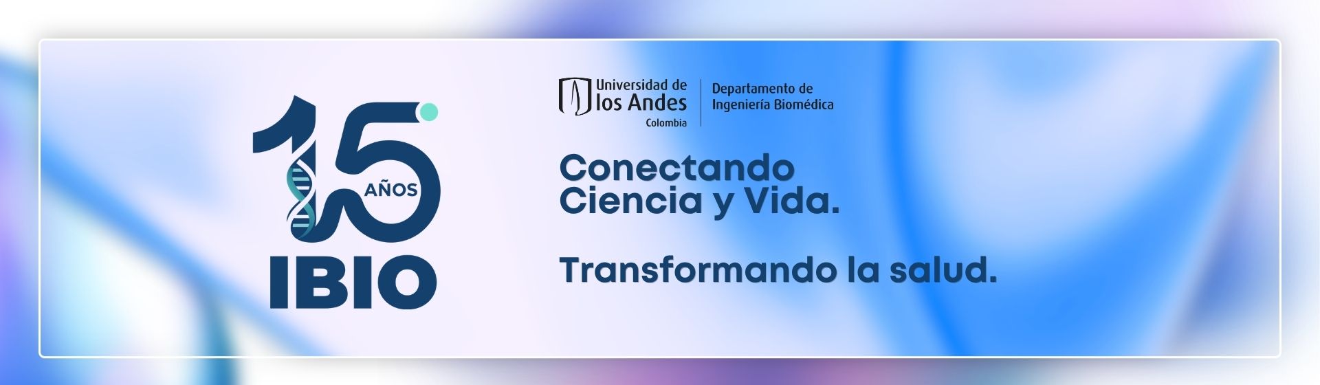 15 años de Ingeniería Biomédica 15 años de Ingeniería Biomédica