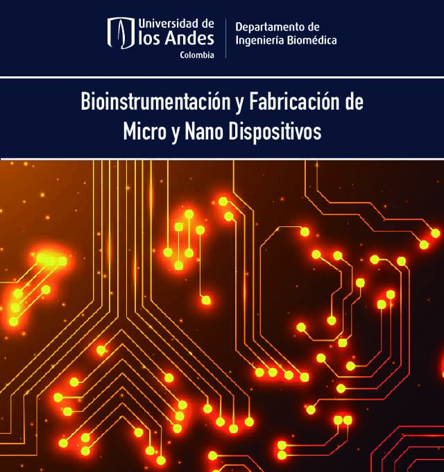 bioinstrumentacin fabricacion de micro y nano dispositivos para ciencias biomedicas